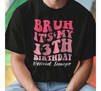BRUH IT S MY 13TH BIRTHDAY Official Teenager Maglietta Uomo Regalo Divertente Tredicesimo Compleanno Moda Giovane Abbigliamento Casual Idea Regalo Festa Teen Bestseller Novità L,M,S,XL,XXL,XXXLRetroTe