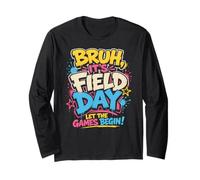 Bruh It's Field Trip Let The Games Begin Maglia a Manica