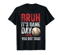Bruh It's Game Day You Got This - Fan di baseball & Famiglia Maglietta