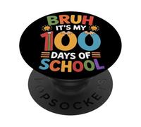 Bruh It's My 100 Days Of School Festa Traguardo Elementare PopSockets PopGrip Adesivo