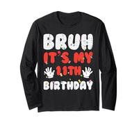 Bruh Its My 11th Birthday Hands 11 Year Bday Ragazze Ragazzi Bambini Maglia a Manica