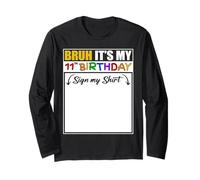 Bruh It's My 11th Birthday Sign My 11 Years Old Birthday Maglia a Manica