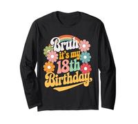 Bruh It's My 18th Birthday Ufficiale Adulto 18 Anni Ragazze Maglia a Manica