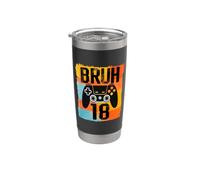 Bruh Its My 18th Birthday - Videogioco ufficiale per adulti Bicchiere termico in acciaio inox doppia parete