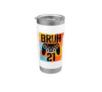 Bruh Its My 21st Birthday 21 Anno vecchio videogioco Gamer Bicchiere termico in acciaio inox doppia parete