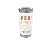 Bruh Its My 5th Birthday Camicie per ragazzi 5 anni Cinque BDay Bicchiere termico in acciaio inox doppia parete