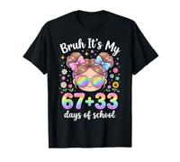 Bruh Its My 67 Plus 33 Days of School Funny Math Girls Maglietta