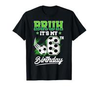 Bruh It's My 6th Birthday Boy Sport Fan 6 Anni Calcio Maglietta