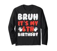 Bruh Its My 6th Birthday Hands 6 Year Bday Ragazzi Ragazze Bambini Maglia a Manica