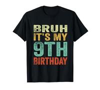 Bruh It's My 9th Birthday Retro 9 Years Old Birthday Vintage Maglietta