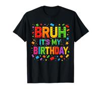 Bruh It's My Birthday Building Blocks Master Builder Boys Maglietta