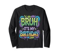 Bruh It's My Birthday Divertente Compleanno Ragazzo Teen Gamer Meme Maglia a Manica