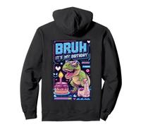 Bruh It's My Birthday T-rex Boy Girl Festa in famiglia Bday Dino Felpa con Cappuccio