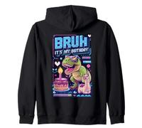 Bruh It's My Birthday T-rex Boy Girl Festa in famiglia Bday Dino Felpa con Cappuccio