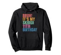 Bruh It's My Skibidi 11th Birthday Boys Girls 11 Years Old Felpa con Cappuccio