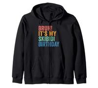 Bruh It's My Skibidi Birthday Boys Girl Today Is My Birthday Felpa con Cappuccio