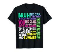 Bruh quest'anno Ate No Cap Funny Last Day of School Glow Boy Maglietta