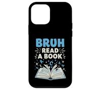 Bruh Read A Book Funny English Teacher Classroom Humor Art Custodia per iPhone 12 mini