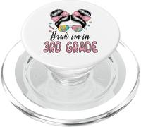 Bruh Sono In Terza Grado Disordinato Bun Primo Giorno Di Scuola Ragazze PopSockets PopGrip per MagSafe