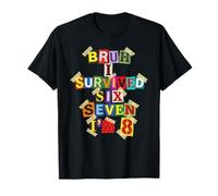 Bruh Sono Sopravvissuto Sei Sette Ho 8 Anni Nota di riscatto Maglietta