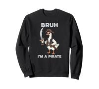 Bruh Sono Un Pirata Funny Goose Felpa