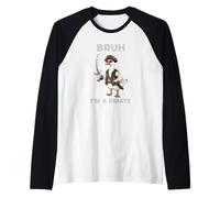 Bruh Sono Un Pirata Funny Goose Maglia con Maniche Raglan