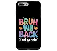 Bruh We Back 2nd Grade Ritorno a scuola 2 ° giorno Custodia per iPhone 7 Plus/8 Plus