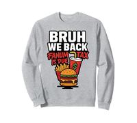 Bruh We Back Fanum Tax è dovuto Funny Back to School Gen Alpha Felpa