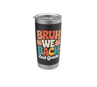 Bruh We Back Seconda elementare Ritorno a scuola Bicchiere termico in acciaio inox doppia parete