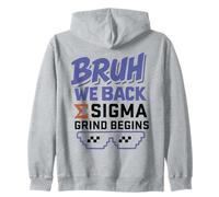 Bruh We Back/Sigma Grind inizia il divertente design Gen Alpha Felpa con Cappuccio