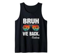 Bruh We Back Teachers Happy First Day of School - Occhiali da Sole Canotta