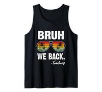 Bruh We Back Teachers Happy First Day of School - Occhiali da Sole Canotta