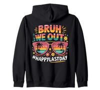 Bruh We out #HappyLastDay Occhiali Retro Ultimo Giorno Felpa con Cappuccio