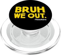 Bruh We Out Teachers PopSockets PopGrip per MagSafe