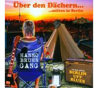 Bruhn,Hanno & Gang - Über Den Dächern...Mitten in Berlin