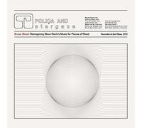 Polica and Stargaze - Bruise Blood: Reimagining Steve Reich