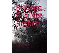 Bruised But Not Broken