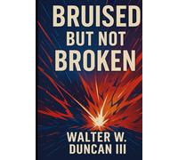 Bruised But Not Broken