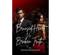 Bruised Heart Vs Broken Truth