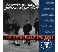 Bruisers - Anything You Want It's All Rig