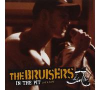 Bruisers - In The Pit-Live & Rare