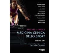 Brukner & Khan's. Medicina clinica dello sport. Infortuni