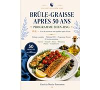 BRÛLE-GRAISSE APRÈS 50 ANS: Programme Shen-Jing : L'art de retrouver son équilibre après 50 ans