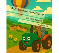 Brum Brum Der Kleine Traktor: Der Heißluftballon