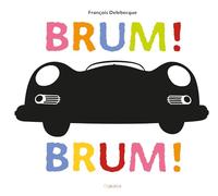 Brum! Brum! Ediz. illustrata