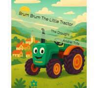 Brum Brum The Little Tractor: The Drought