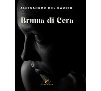Bruma di Cera - 2025 - Aurea Nox (Heloquence)