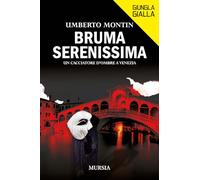 Bruma Serenissima: Un cacciatore d’ombre a Venezia