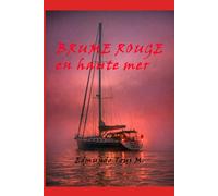 BRUME ROUGE en haute mer