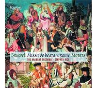 Brumel: Missa de beata virgine, Motets by Brabant Ensemble, Stephen Rice (2014-11-11)